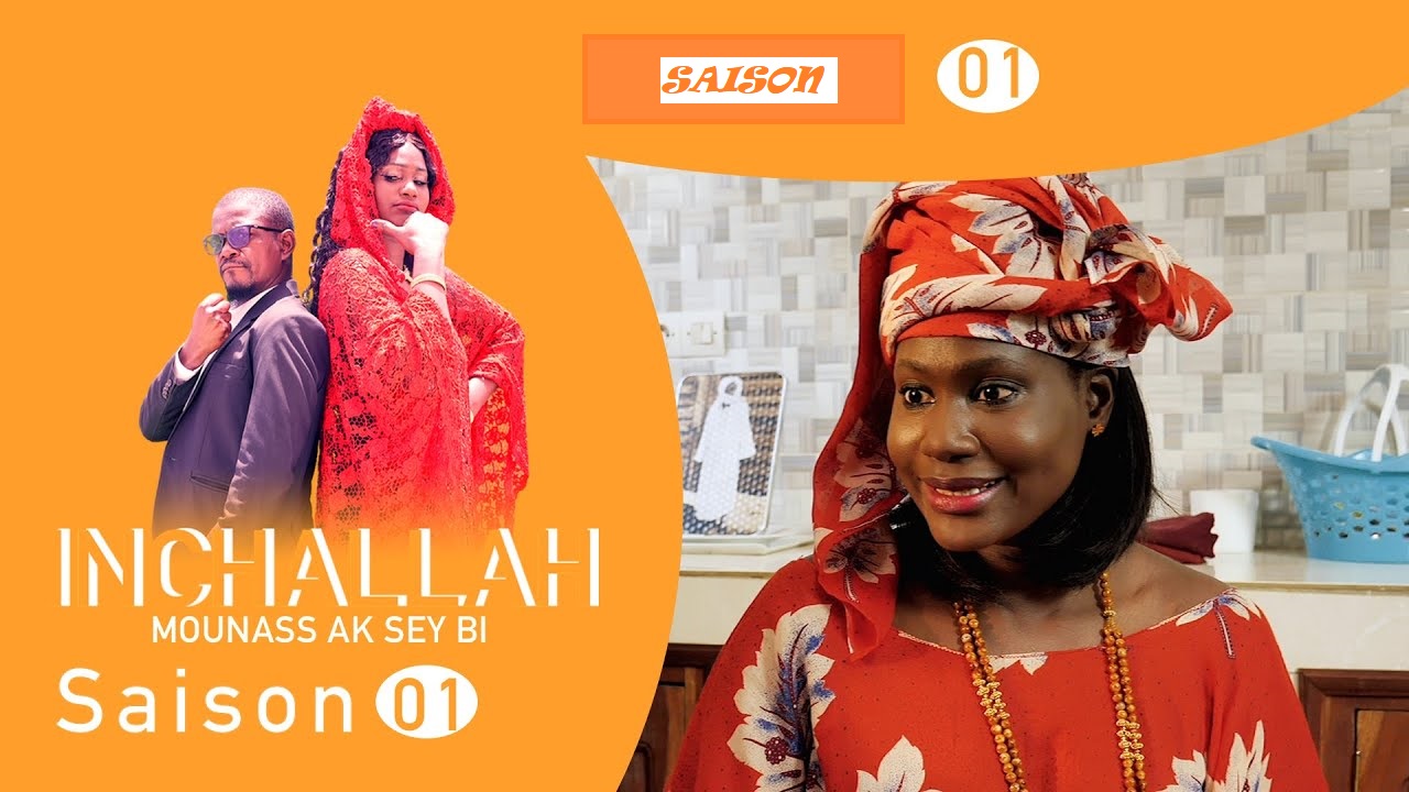INCHALLAH, Mounass Ak Sey Bi – Saison 1 – Episode 1
