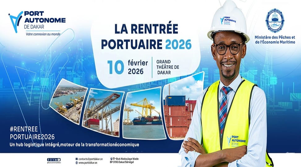 Rentrée Portuaire 2026 du Port Autonome de Dakar : Une mobilisation nationale et régionale au service du développement maritime