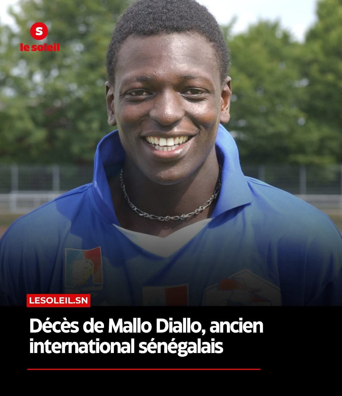 Nécrologie – l’ancien buteur sénégalais emporté par un cancer d’estomac